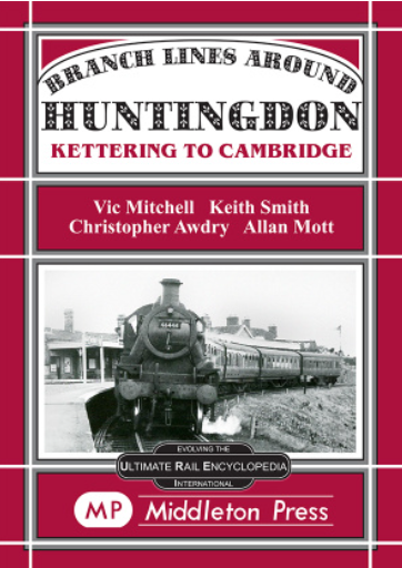 Branch Lines Around: Huntingdon