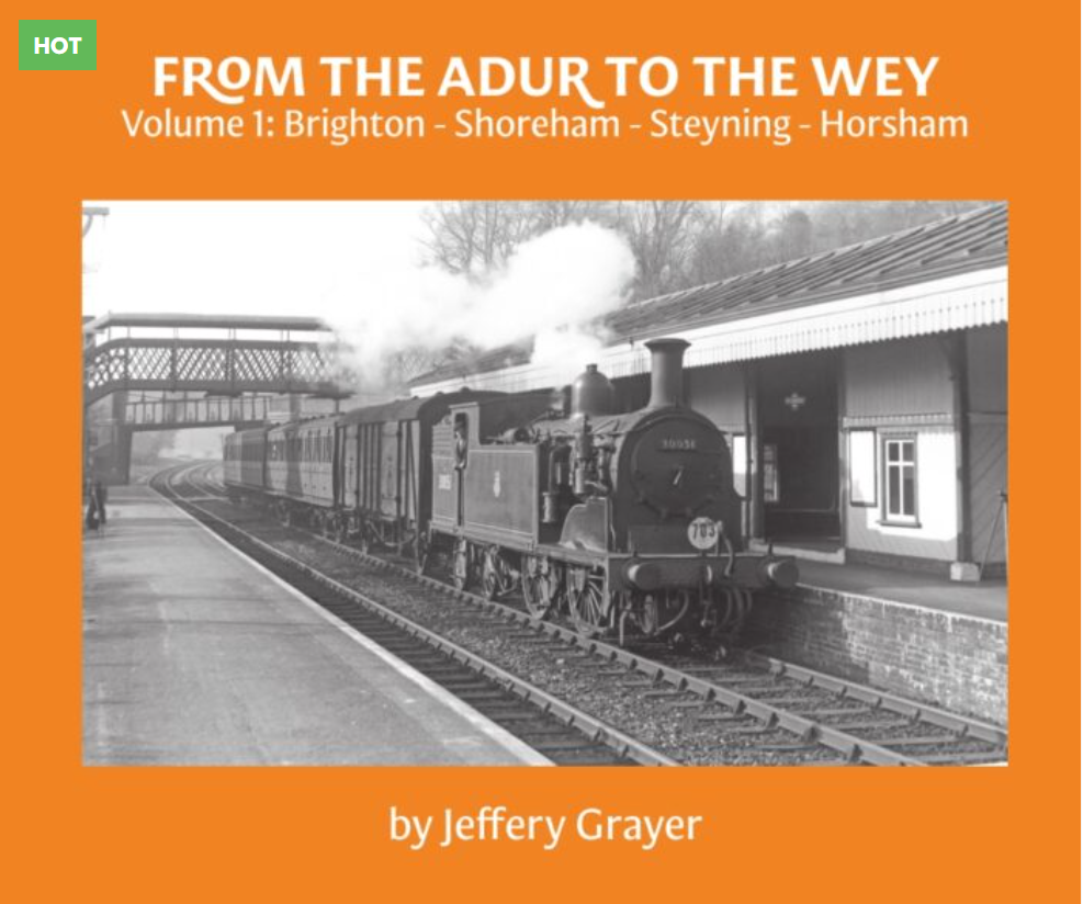 From the Adur to the Wey - Volume 1